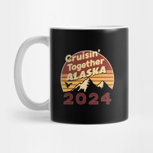 cruisin together alaska 2024 vacation trip Mug